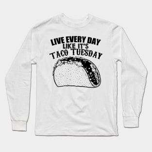 Taco Tuesday Long Sleeve T-Shirt